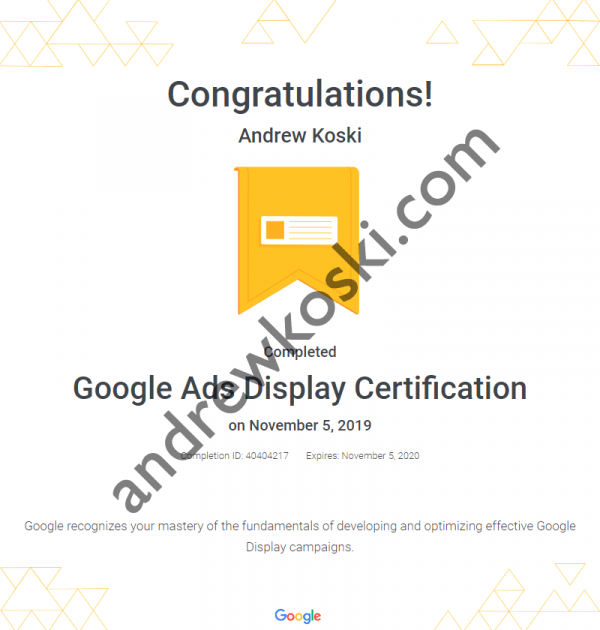 Andrew Koski's Google Ads Display Certification, completed on November 5, 2019.